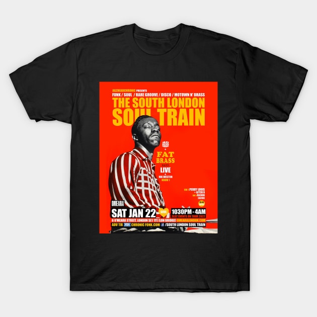 POSTER - THE SOUTH LONDON - SOUL TRAIN FAT BRASS T-Shirt by Promags99